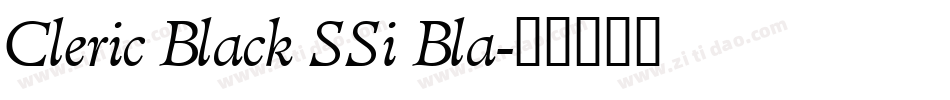 Cleric Black SSi Bla字体转换